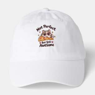 Not Perfect But Still Awesome sarcastic Cat saying Hat