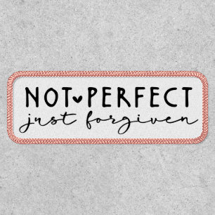 Not Perfect, Just Forgiven: A Message of Grace Patch
