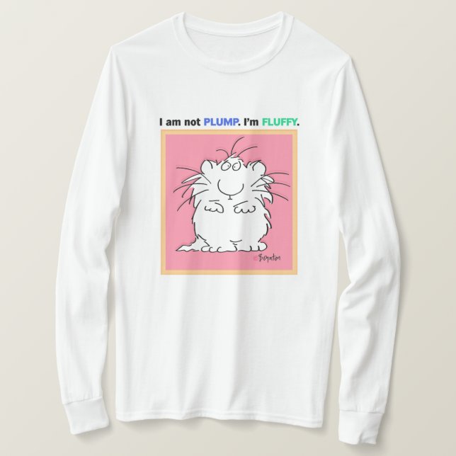 NOT PLUMP, FLUFFY Boynton T-Shirt (Design Front)