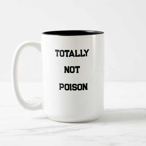 Not Poison Two_Tone Coffee Mug
