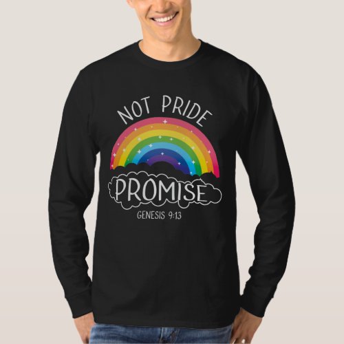 Not Pride Promisee Genesis 9 13 T_Shirt