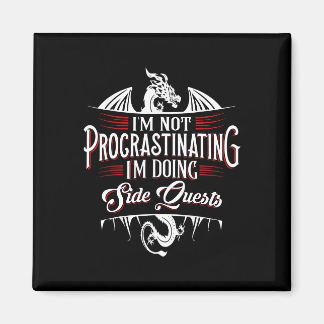 Not Procrastinating Side Quests Funny Rpg Gamer Dr Magnet (Front)