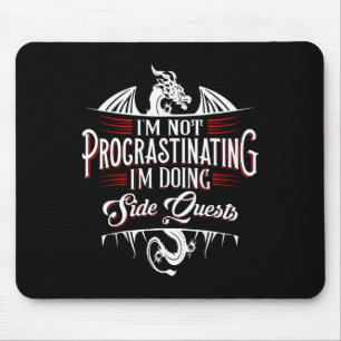 Not Procrastinating Side Quests Funny Rpg Gamer Dr Mouse Pad