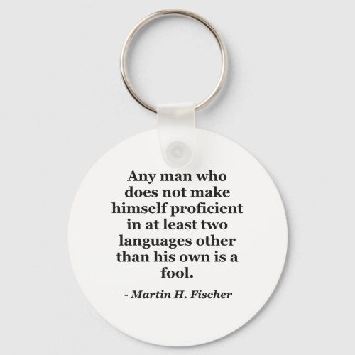 Not proficient in languages fool Quote Keychain