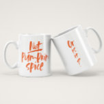 Not pumpkin spice funny fall mug<br><div class="desc">If you get a lot of grief for your love of pumpkin spice,  this mug makes it look like you're definitely not sipping a PSL when you actually might be.</div>