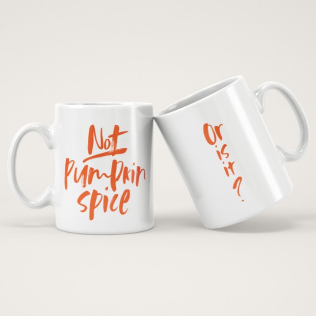 Not pumpkin spice funny fall mug (Creator Uploaded)