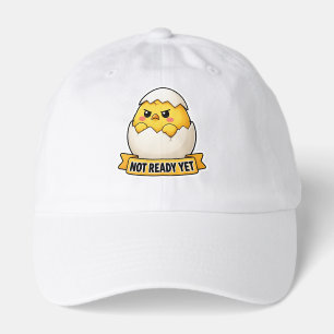 Not Ready Yet Funny Chick Meme Hat
