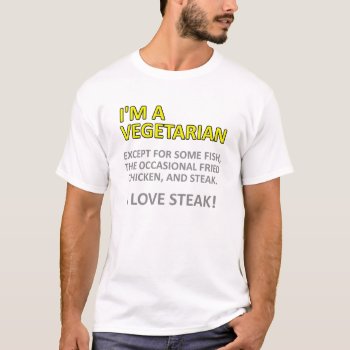 Not Really A Vegetarian Funny Tshirt by FunnyBusiness at Zazzle