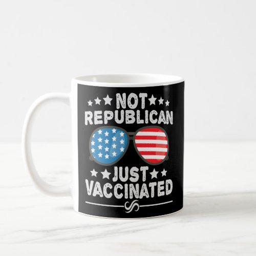 Not Republican Just Vaccinated Funny America Flag  Coffee Mug