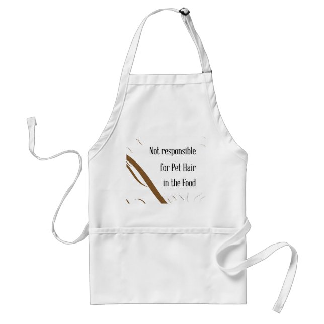 Not Responsible for Pet Hair in the Food Adult Apron (Front)
