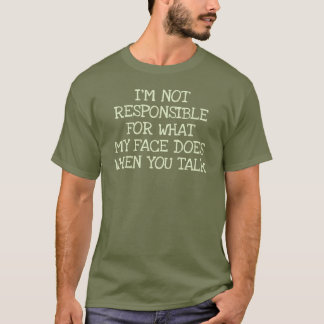 Not Responsible Funny Offensive Dark T-Shirt