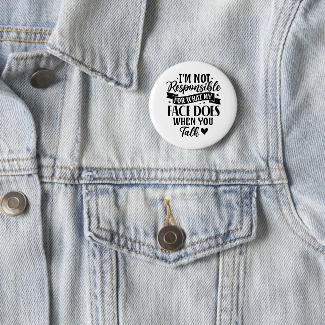 Not Responsible Funny Sarcastic Offensive Button (In Situ)