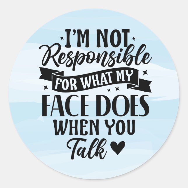 Not Responsible Funny Sarcastic Offensive Classic Round Sticker (Front)