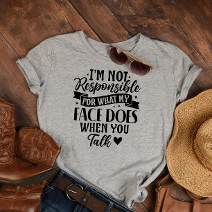 Not Responsible Funny Sarcastic Offensive T-Shirt