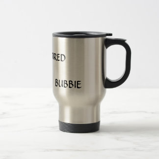 NOT RETIRED PROFESSIONAL BUBBIE MUG