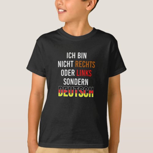 Not Right Not Left But German T_Shirt