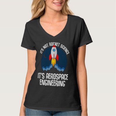 Not Rocket Science It's Aerospace Engineering  Gra T-Shirt