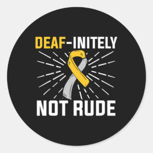 Not Rude. Asl Deaf Sign Language Deaf Awareness  Classic Round Sticker