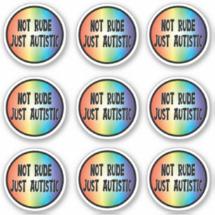 Not Rude Just Autistic - Sticker Pack