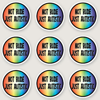 Not Rude Just Autistic - Sticker Pack