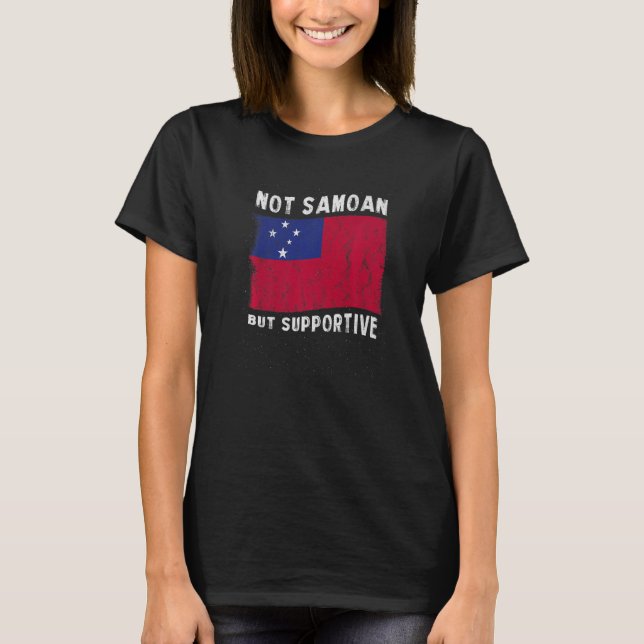 Not Samoan But Supportive National Flag Inspiratio T-Shirt (Front)