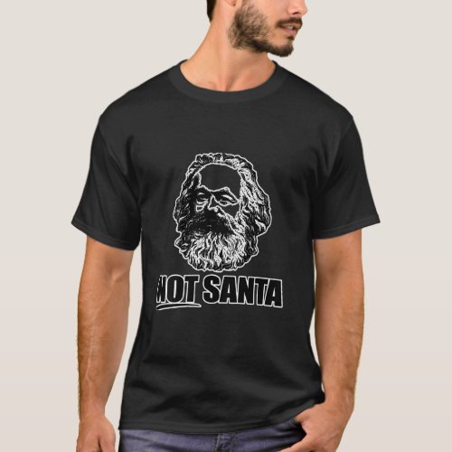 Not Santa Karl Marx Funny Marxist Classic T_Shirt