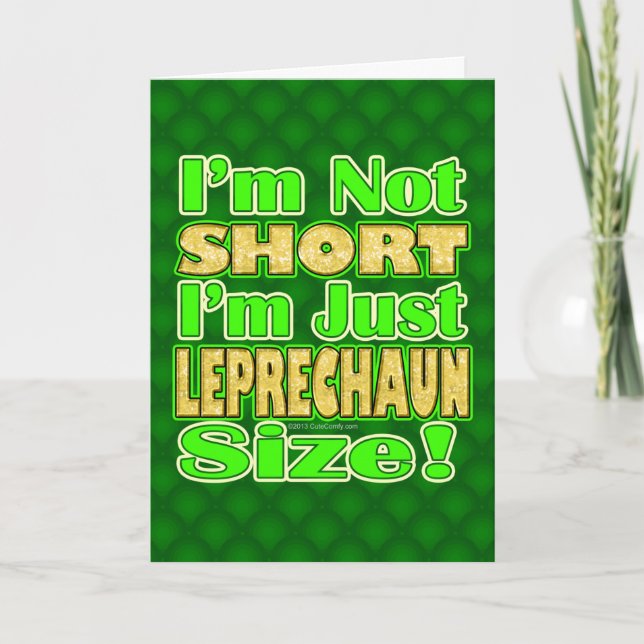 Not Short, Just Leprechaun Size Card (Front)