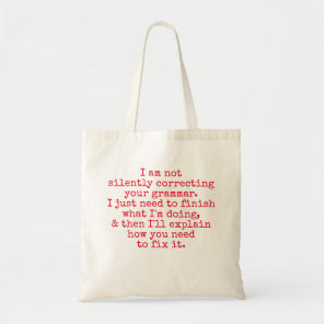 Not Silently Correcting Your Grammar, Red Type Tote Bag