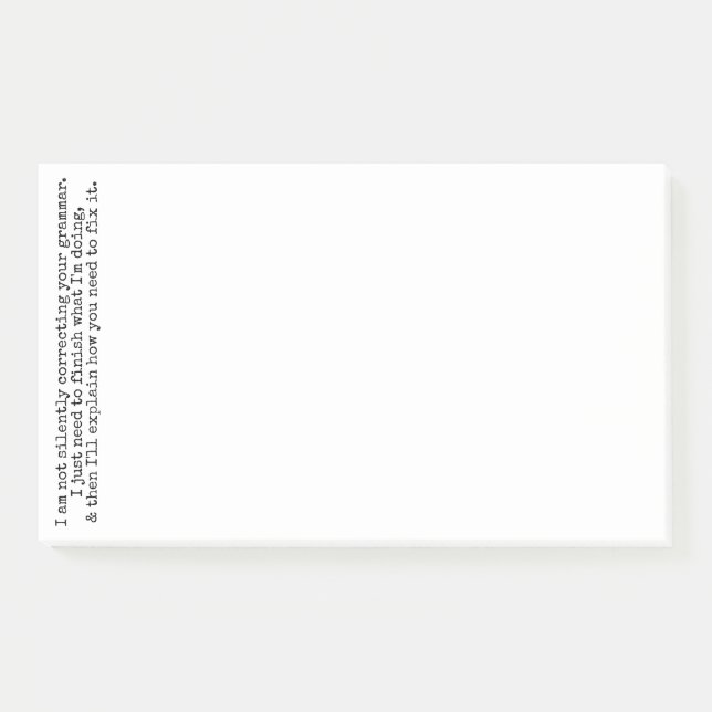 Not Silently Correcting Your Grammar (Yet) Post-it Notes (Front)