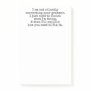 Not Silently Correcting Your Grammar (Yet) Post-it Notes