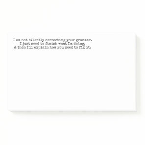 Not Silently Correcting Your Grammar (Yet) Post-it Notes