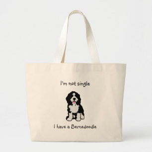Not Single I have a Bernedoodle Large Tote Bag
