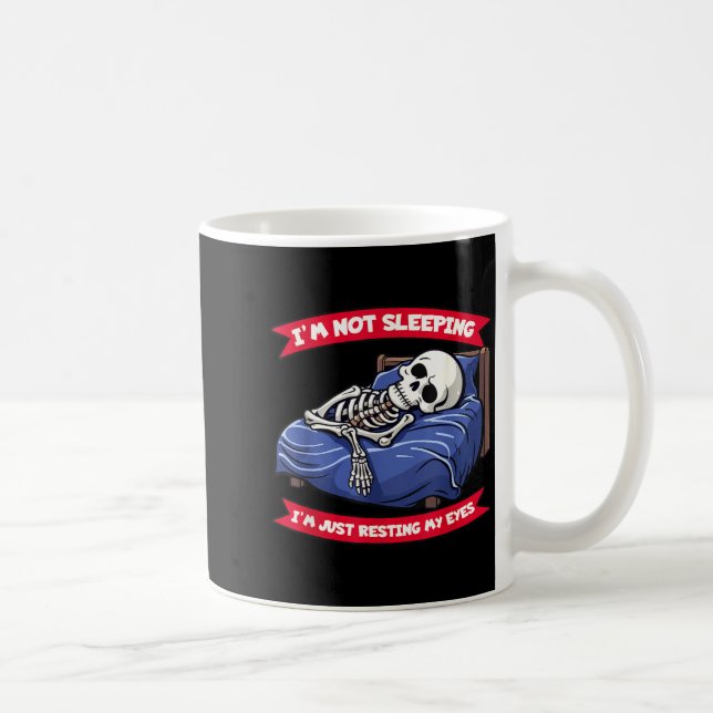 Not Sleeng Im Just Resting, My Eyes Funny Fathers  Coffee Mug (Right)