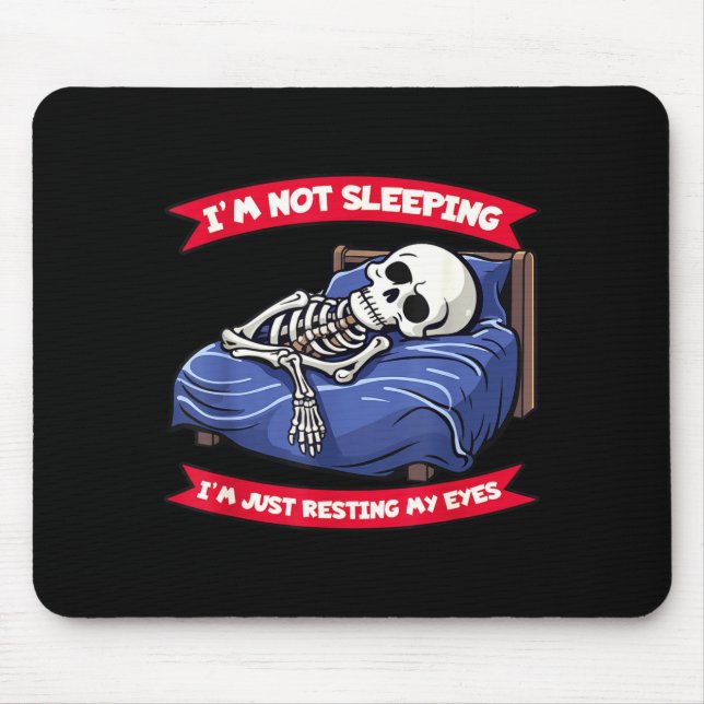 Not Sleeng Im Just Resting, My Eyes Funny Fathers  Mouse Pad (Front)
