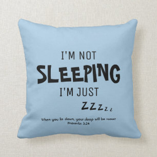 Not Sleeping Humor Throw Pillow