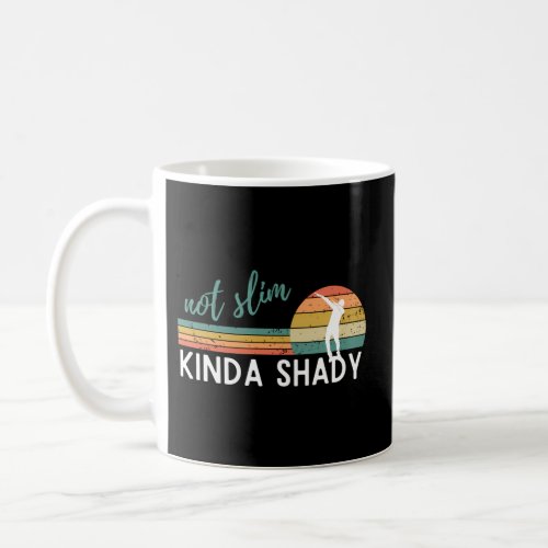 Not Slim Kinda Shady Dabbing Coffee Mug
