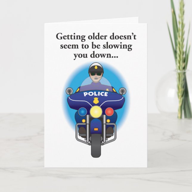 Not slowing down humorous birthday card (Front)