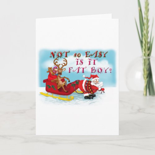 Not So easy Is it Fat Boy Holiday Card