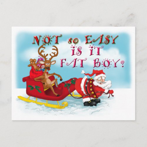 Not So easy Is it Fat Boy Holiday Postcard