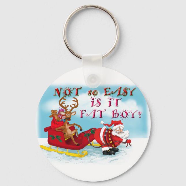 Not So easy Is it Fat Boy Keychain (Front)