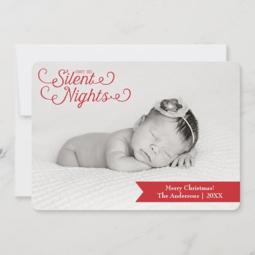 Not So Silent Nights New Baby Photo Holiday Card