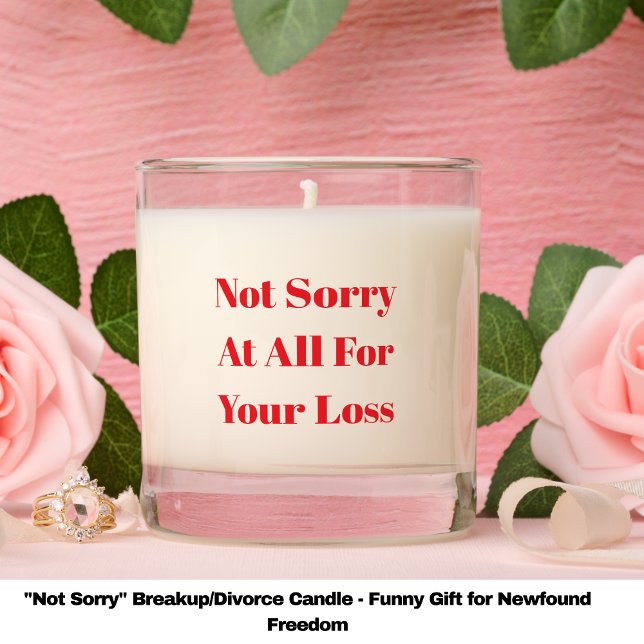 Not Sorry" Breakup/Divorce Candle - Funny Gift  ("Not Sorry" Breakup/Divorce Candle - Funny Gift for Newfound Freedom)