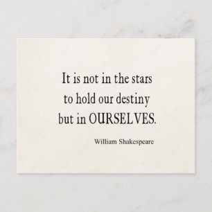Not Stars Destiny But Ourselves Shakespeare Quote Postcard