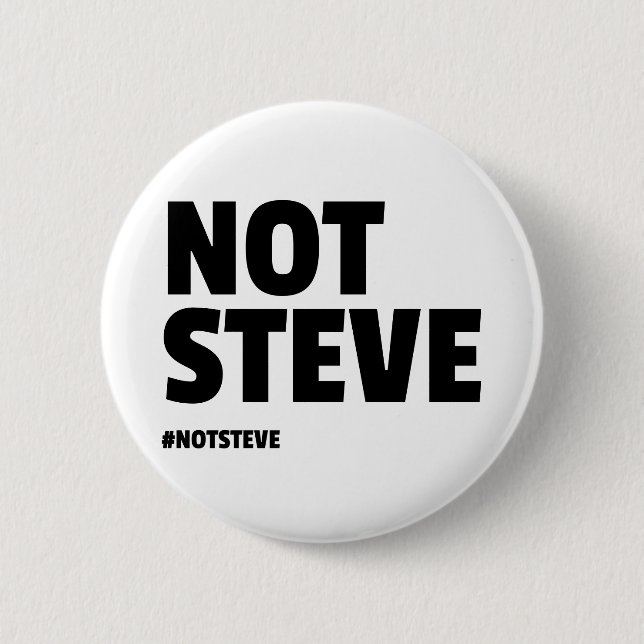 Not Steve (Black Text) Button (Front)