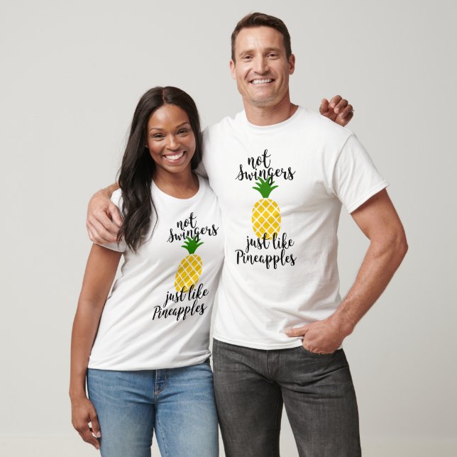 NOT SWINGERS JUST LIKE PINEAPPLE T-Shirt (Unisex)