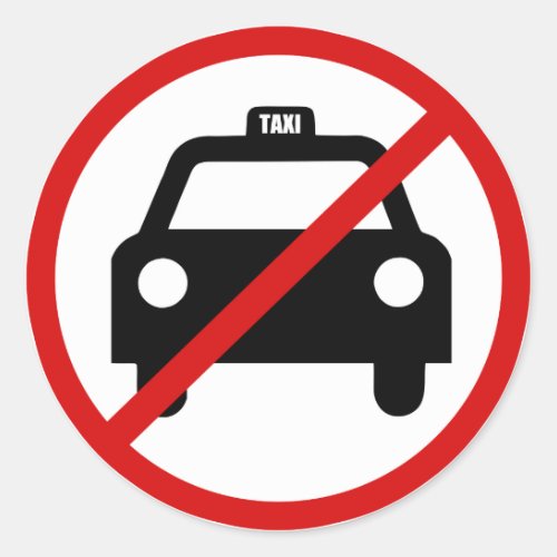 Not Taxis Allowed Classic Round Sticker