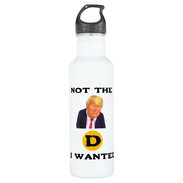 Not The D I Wanted Water Bottle (Front)