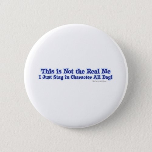Not the real me pinback button