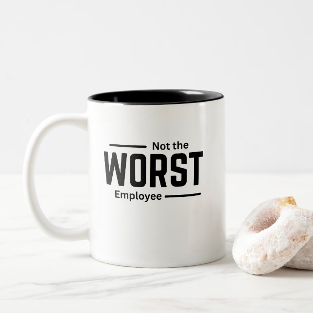 Not the Worst Employee – Funny Workplace Humor Two-Tone Coffee Mug (With Donut)