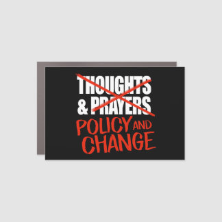 Not thoughts and prayers but policy change classic car magnet